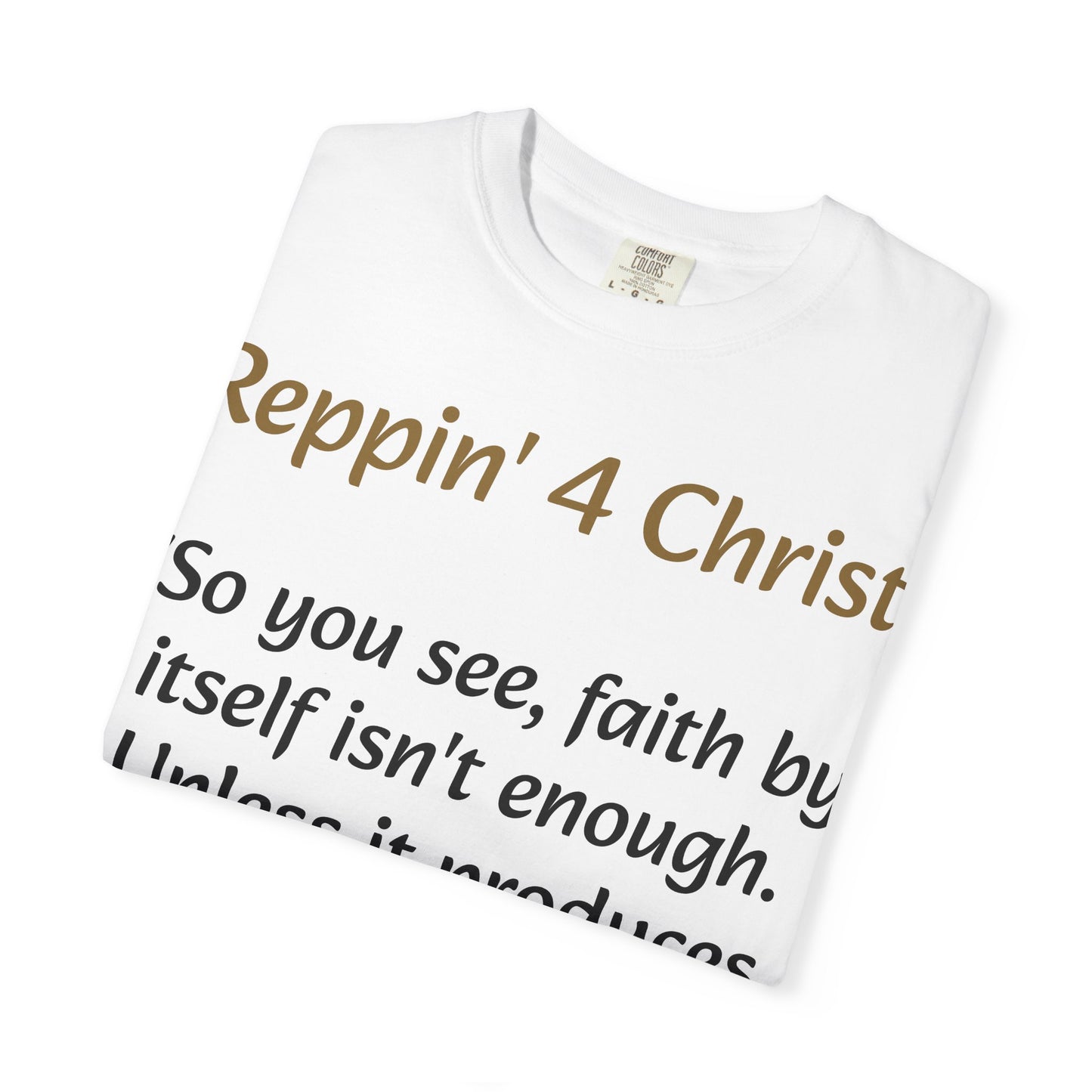 Customizable Reppin' 4 Christ T-Shirt — Verse, Faith & Works Christian Tee