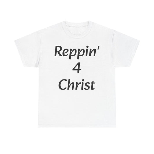 Reppin' 4 Christ Unisex Heavy Cotton Tee | Faith-Based Shirt | Christian Apparel | Bible Verse T-Shirt | Inspirational Gift
