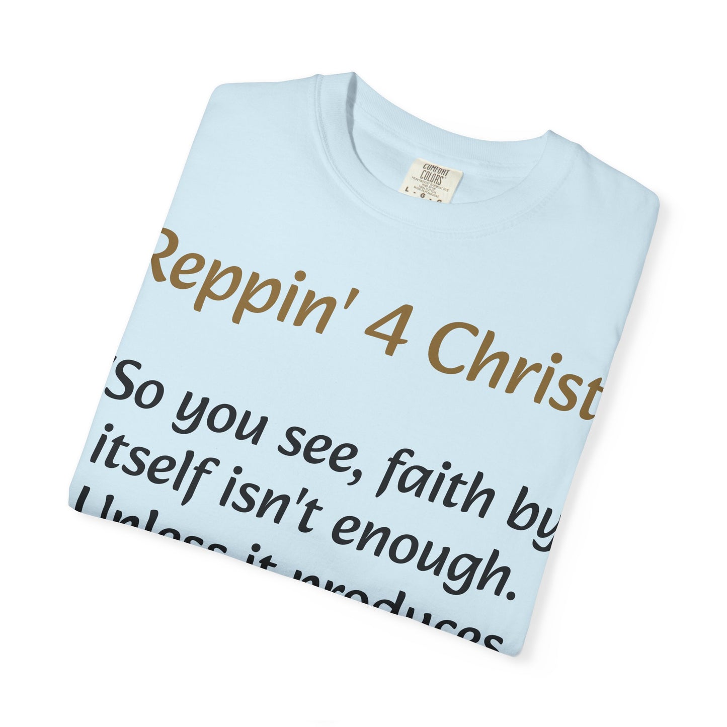 Customizable Reppin' 4 Christ T-Shirt — Verse, Faith & Works Christian Tee