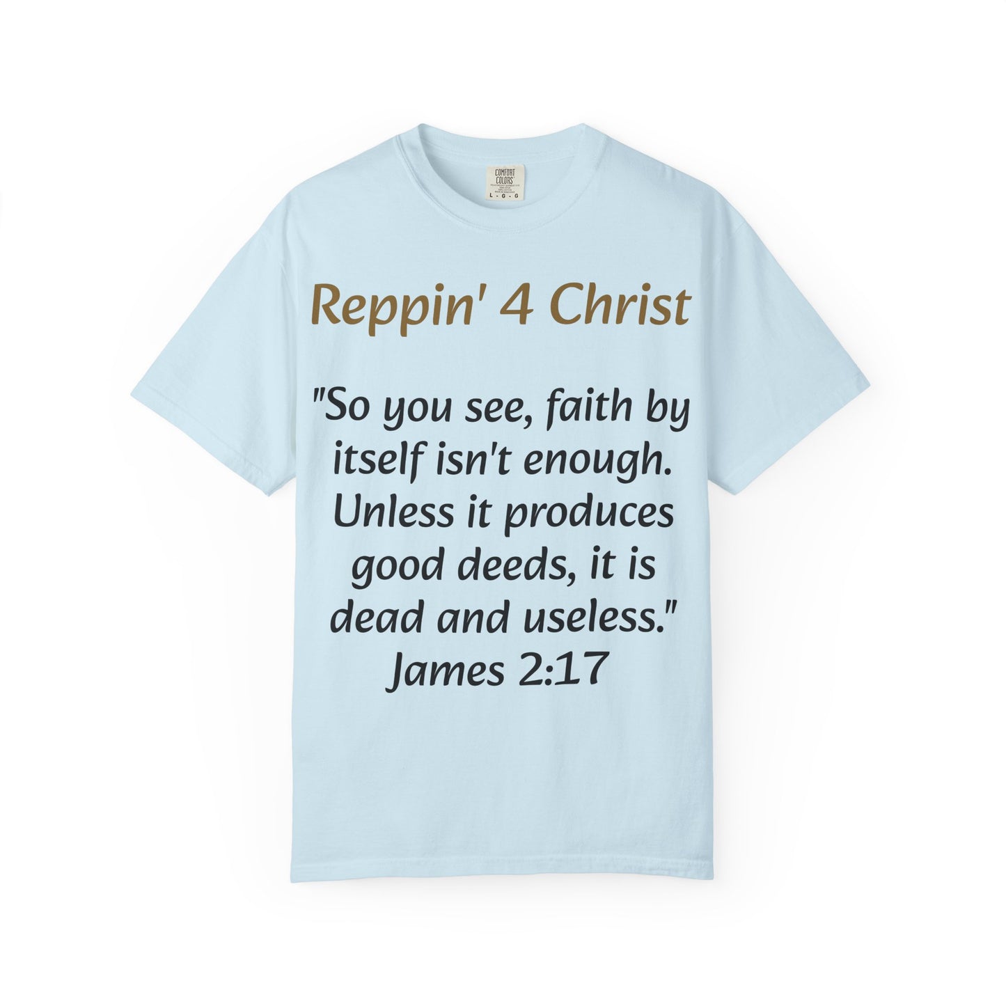Customizable Reppin' 4 Christ T-Shirt — Verse, Faith & Works Christian Tee